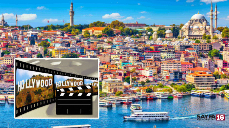 Türkiye, Hollywood’un çekim platosu oluyor